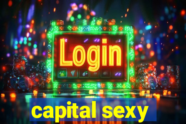 capital sexy